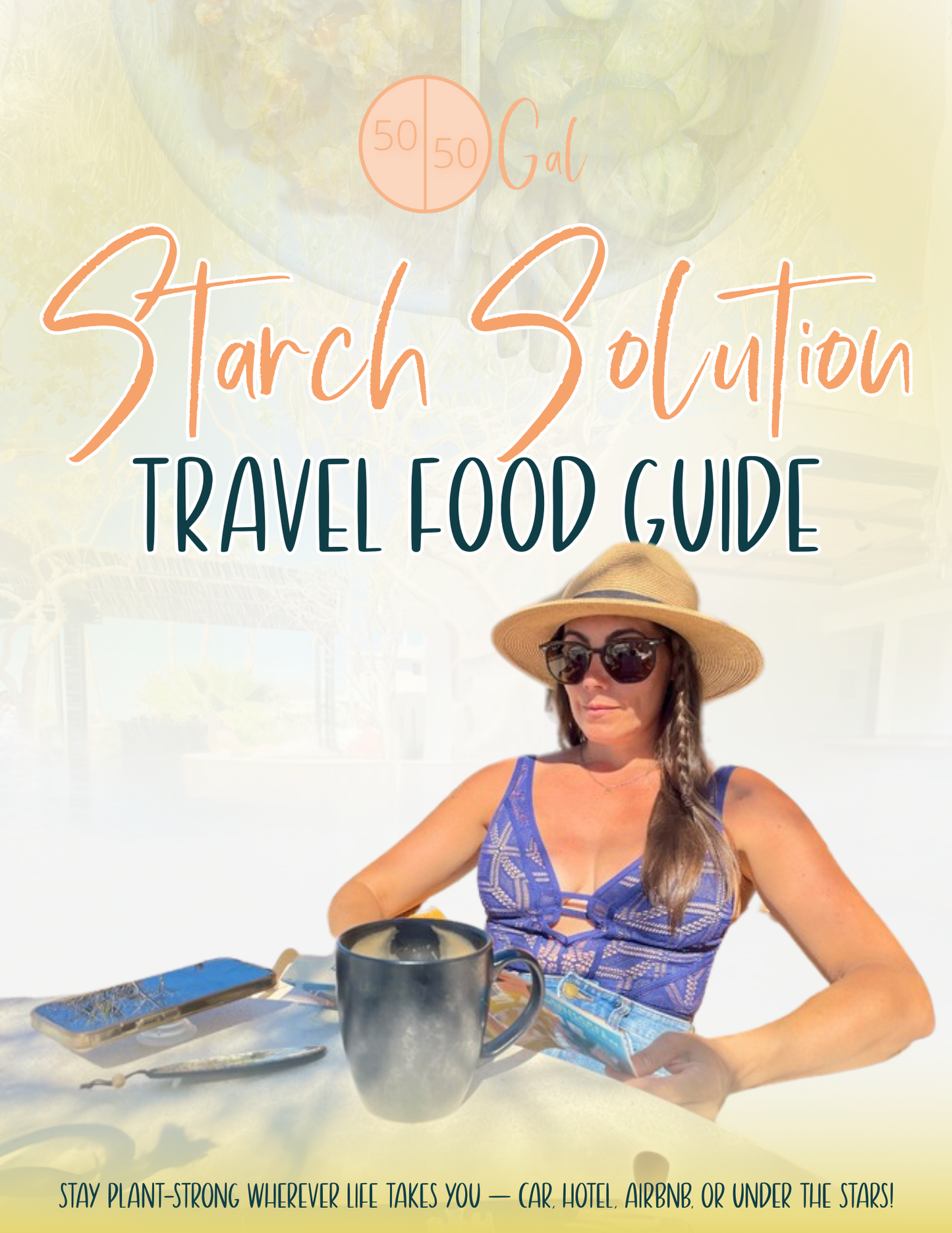 Starch Solution Travel Food Guide 5050 Gal 50 50 plate 50/50 bowl starch solution McDougall Program 5050 diet wfpb vegan plant based fullandfulfilled