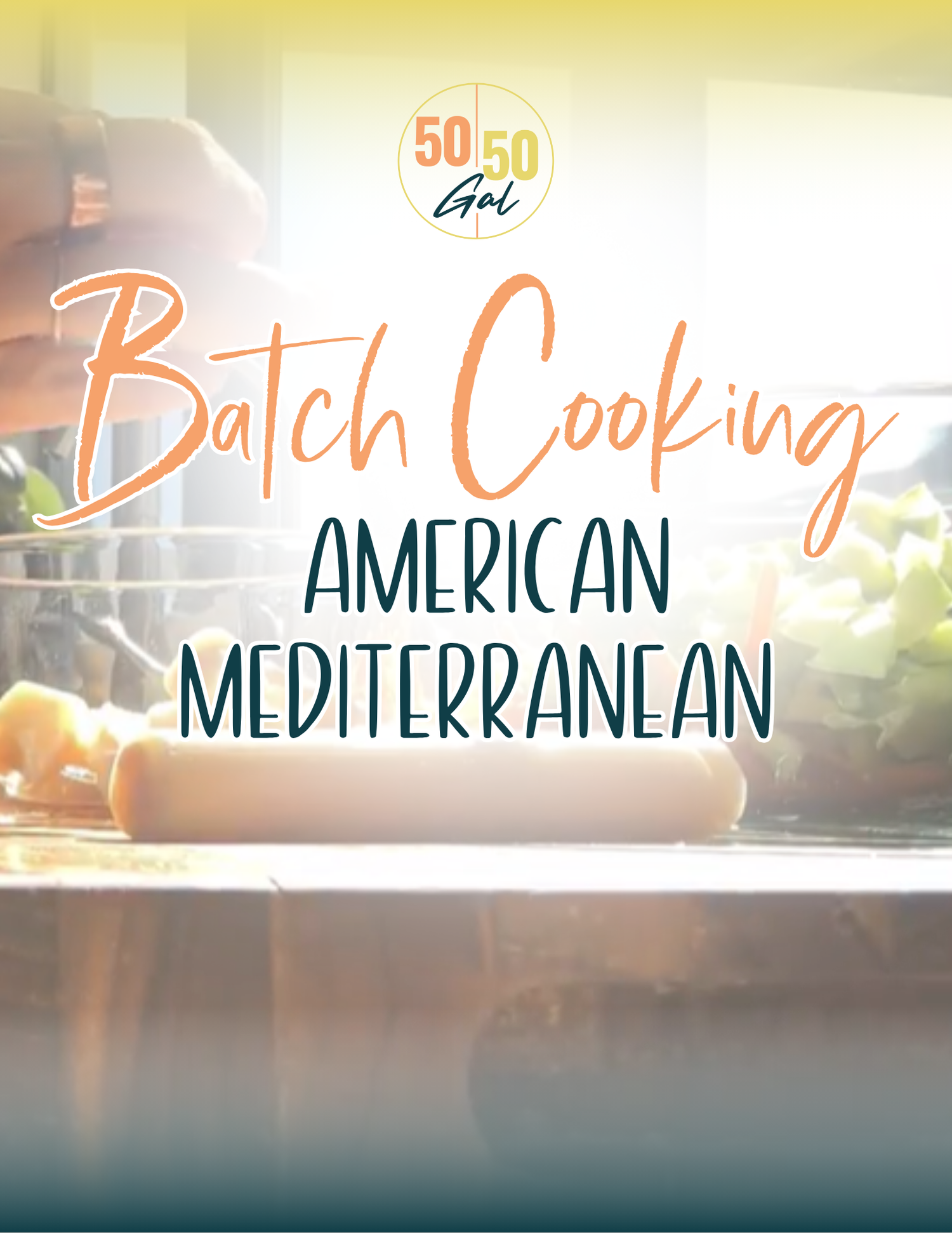 American Mediterranean Batch Cooking Class 5050 Gal 50 50 plate 50/50 bowl starch solution McDougall Program 5050 diet wfpb vegan plant based Masterclass fullandfulfilled