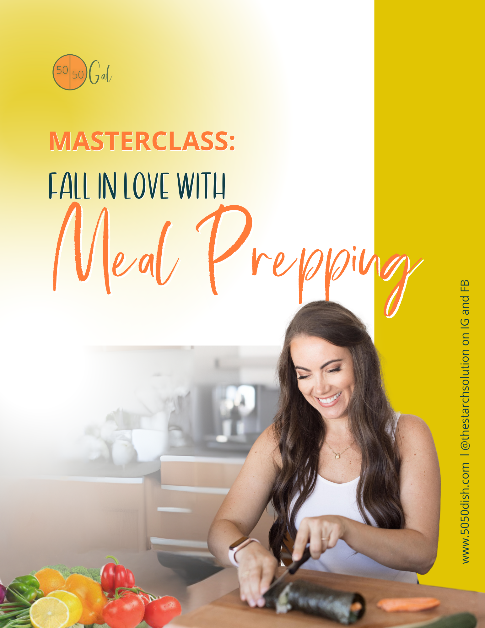 Fall in Love with Meal Prepping 5050 Gal 50 50 plate 50/50 bowl starch solution McDougall Program 5050 diet wfpb vegan plant based Masterclass fullandfulfilled
