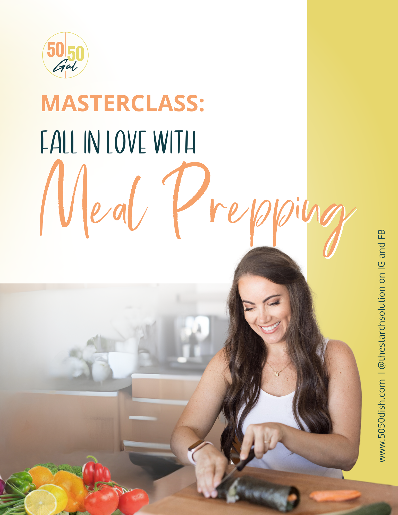 Fall in Love with Meal Prepping 5050 Gal 50 50 plate 50/50 bowl starch solution McDougall Program 5050 diet wfpb vegan plant based Masterclass fullandfulfilled