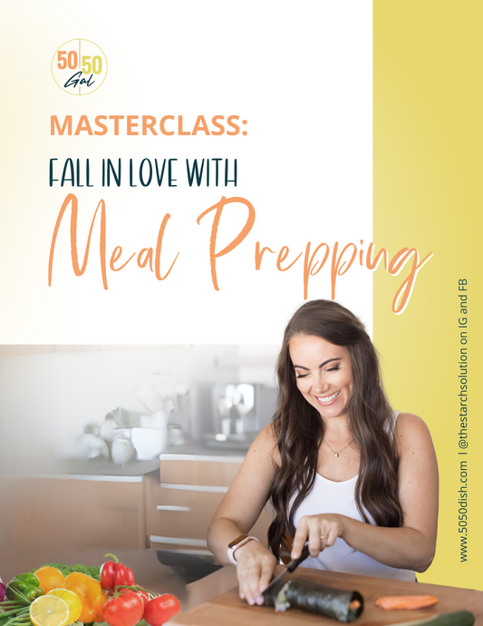 Fall in Love with Meal Prepping 5050 Gal 50 50 plate 50/50 bowl starch solution McDougall Program 5050 diet wfpb vegan plant based Masterclass fullandfulfilled