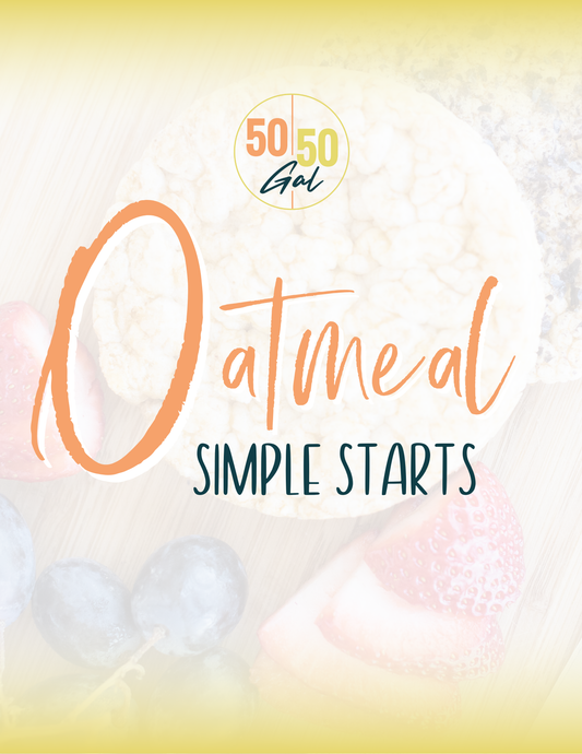 Oatmeal – Simple Starts (Digital Guide) 5050 Gal 50 50 plate 50/50 bowl starch solution McDougall Program 5050 diet wfpb vegan plant based  fullandfulfilled