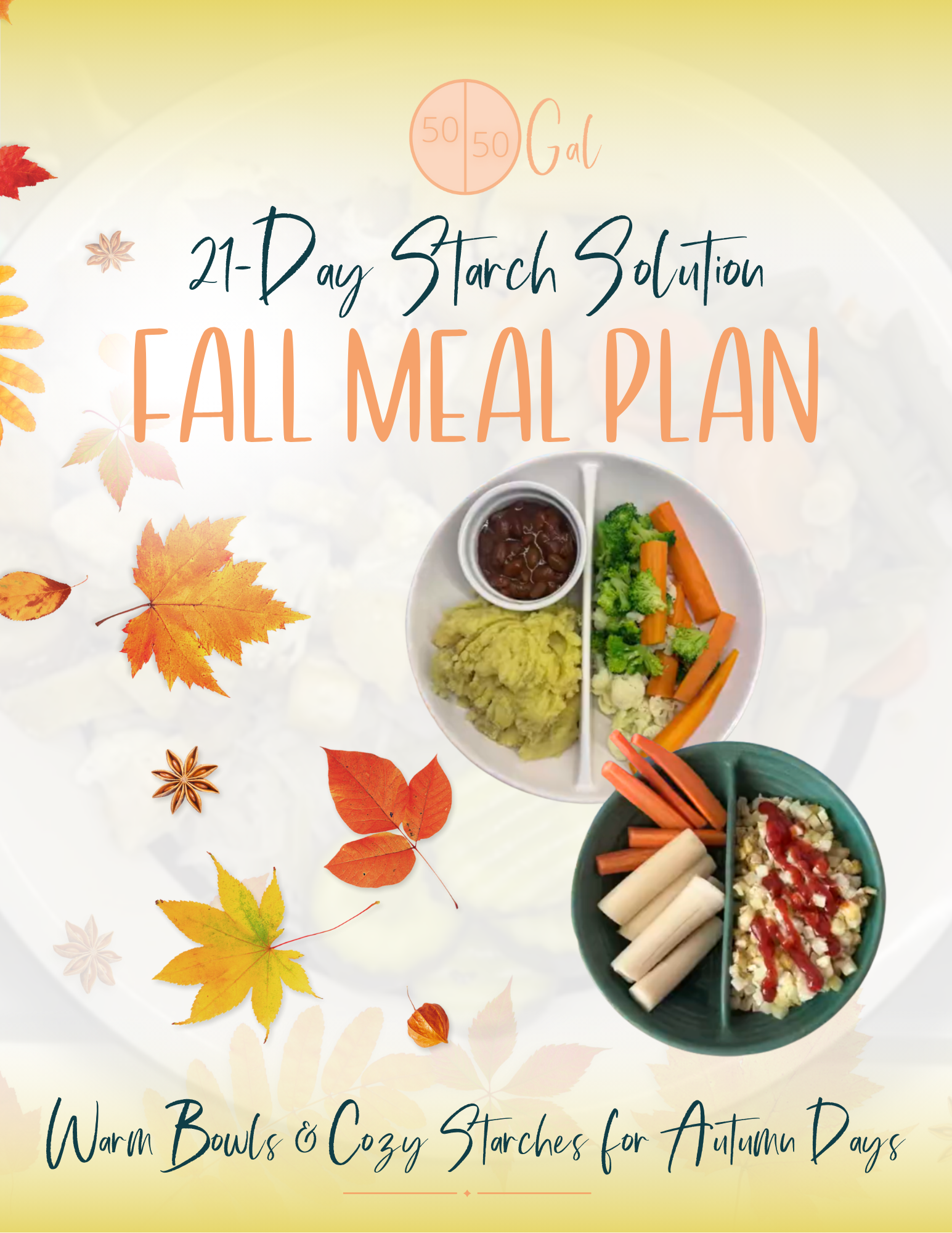 Fall Starch 21-Day Starch Solution Fall Meal Plan – 5050 Gal